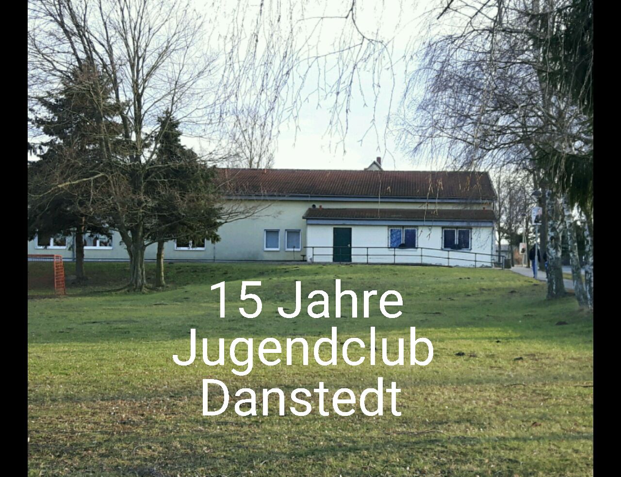 15 Jahre Jugendclub Danstedt